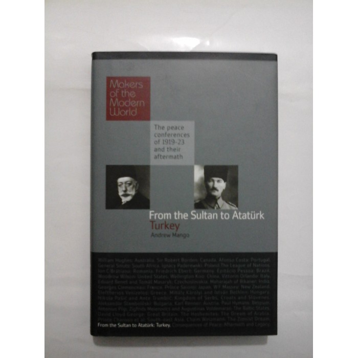    From the Sultan to Ataturk   Turkey  (De le Sultan la Ataturk   Turcia)  -  Andrew  Mango